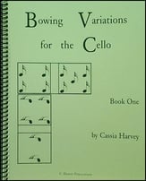 Bowing Variations for the Cello #1 Cello Book cover